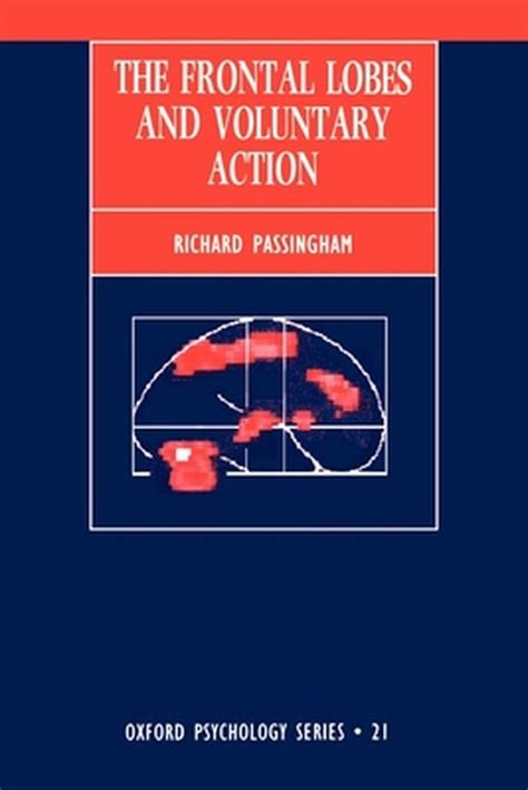 the frontal lobes and voluntary action oxford psychology series PDF